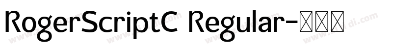 RogerScriptC Regular字体转换